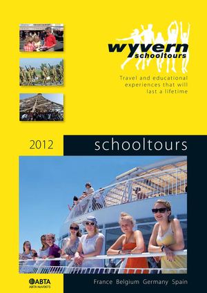Wyvern Schooltours Ltd 2012 School Tours Brochure