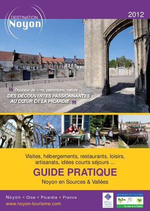 Guide pratique touristique Noyon en Sources et Vallées 2012