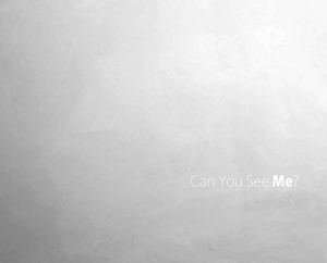 Can You See Me? Exhibition Catalog