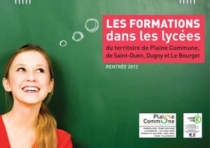 Plaine Commune : guide des formations dans les lycées - rentrée 2012
