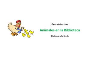 Guía de Lectura : Animales en la Biblioteca