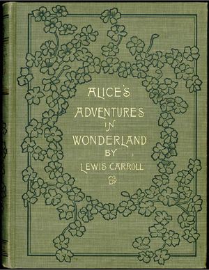 Lewis Carroll, "Alice's adventures in Wonderland"