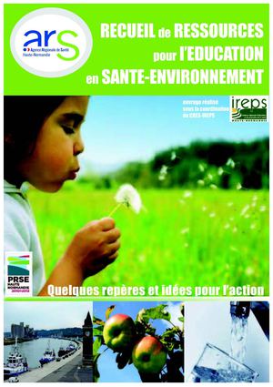 recueil de ressources pour l'éducation en Santé-Environnement Haute-Normandie 2011