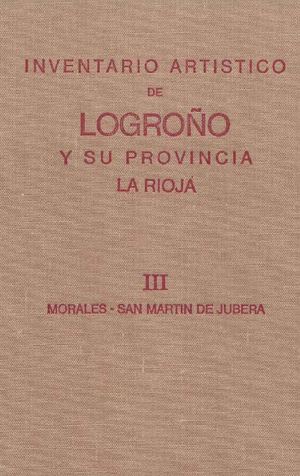 Inventario artístico de Logroño y su provincia La Rioja. Tomo 3
