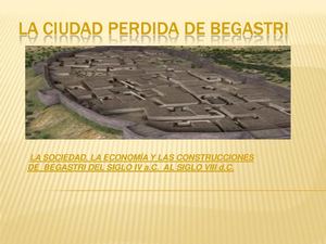 Begastri, La Ciudad Perdida del Noroeste 