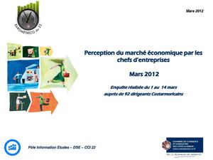 Mars 2012 Perception du marché économique par les chefs d’entreprises du 22