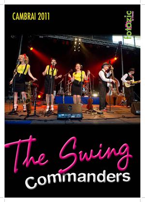 THE SWING COMMANDERS AUX AMERICAN JOURNEYS DE CAMBRAI 2011