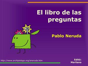 El libro de las preguntas de Pablo Neruda