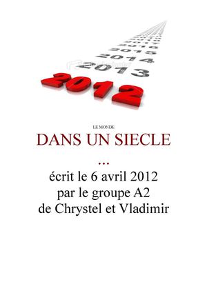 Le monde dans un siècle ...
