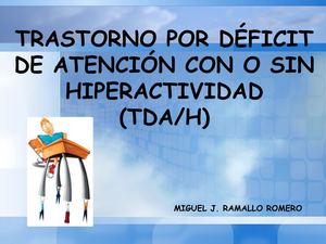 UNA VISIÓN GLOBAL DEL TDAH