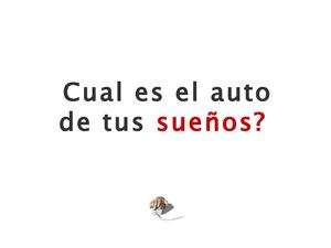 El auto de tus sueños