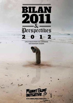 Planet Surf Initiative n°73 : Bilan 2011 & Perspectives 2012