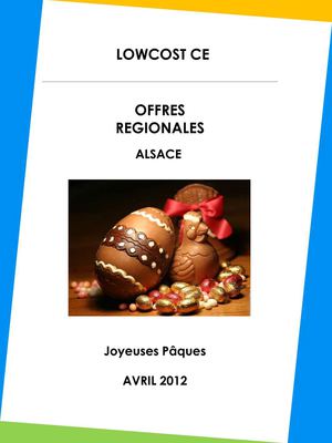 LOWCOST CE : OFFRES REGIONALES AVRIL 2012 ALSACE