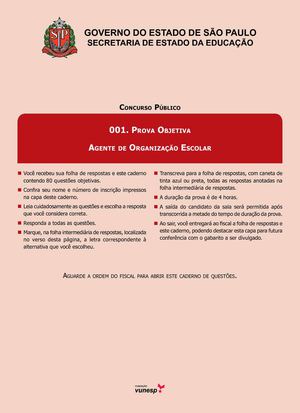 Caderno de Questões - 305_001_Agente Organização Escolar - PROVA OFICIAL, realizada no dia 22/04/2012.