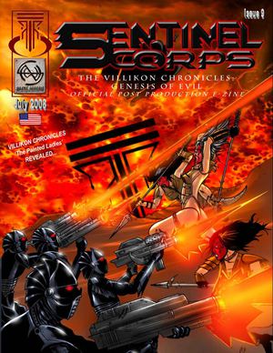 SENTINEL CORPS: The 'VILLIKON CHRONICLES' Film Post Production E-Zine_Issue #9