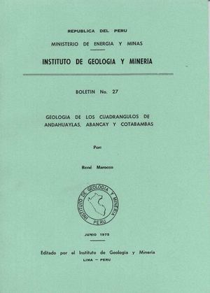 Geología - Cuadrangulo de Andahuaylas (28p), Abancay (28q) y Cotabambas (28r),1975
