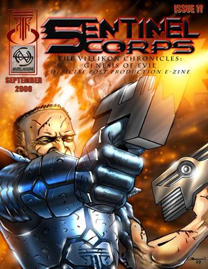 SENTINEL CORPS: The 'VILLIKON CHRONICLES' Film Post Production E-Zine_Issue #11