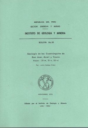 Geología - Cuadrangulo de San Juan (31m), Acarí (31n) y Yauca (32n),1978