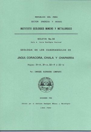 Geología - Cuadrangulo de Jaquí (31ñ), Coracora (31o), Chala (32ñ) y Cháparra (32o),1980