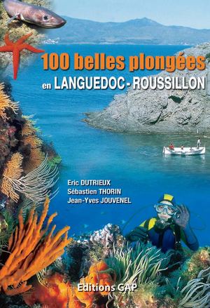 100 belles plongées en Languedoc-Roussillon