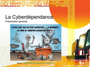 Présentation Cyberdépendance - France Brochard