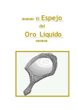 El Espejo del Oro Líquido