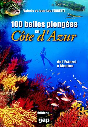 100 belles plongée en Côte d'Azur