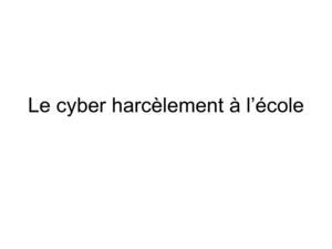 Le cyber harcèlement à l’école