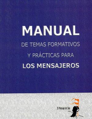 Manual deTemas Formativos y Practicas para los Mensajeros