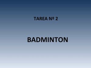 Preguntas sobre BADMINTON