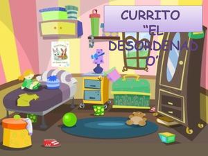 Cuento: "Currito El Desordenado" 