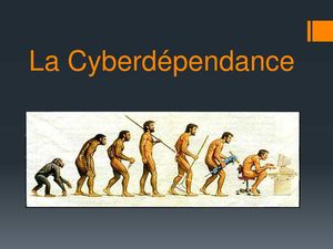 La cyberdépendance le diaporama
