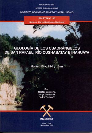Geología - Cuadrangulo de San Rafael (15k), Río Cushabatay (15l) e Inahuaya (15m),1997