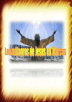 Los milagros de Jesús en Marcos. 