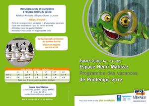 Espace Henri Matisse Programme des vacances de Printemps 2012