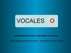 VOCALES: O