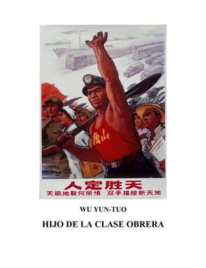 Wu Yun Tuo - Hijo de la clase obrera