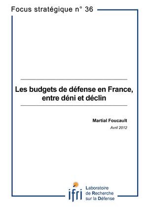 IFRI : Les budgets de défense en France, entre déni et déclin