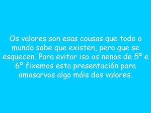 Traballo dos alumnos en valores