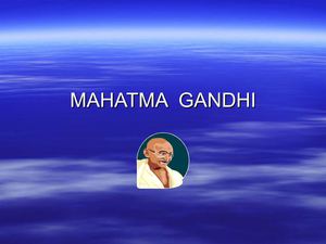 MAHATMA  GANDHI