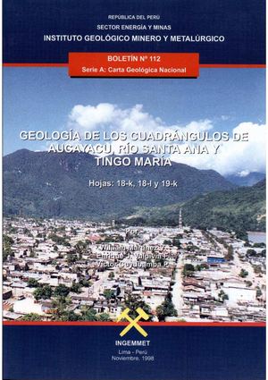 Geología - Cuadrangulo de Aucayacu (18k), Río Santa Ana (18l) y Tingo María (19k),1998_