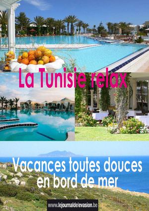 Reportage: La Tunisie, relax...