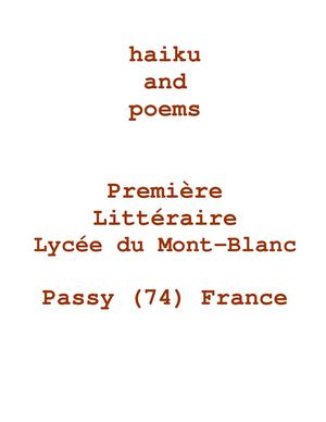 Haiku and poems - 1ère L - Lycée du Mont-blanc - 2012