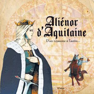 Aliénor d'aquitaine