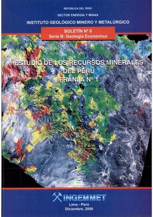 ESTUDIO DE LOS RECURSOS MINERALES DEL PERÚ - FRANJA Nº 1, 2000
