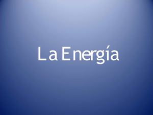 La energía