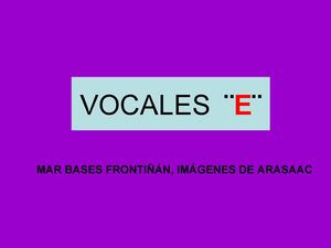 Discriminar vocales: E