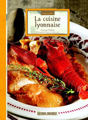Connaitre la cuisine lyonnaise