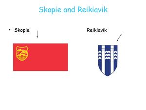 Skopie and Reikiavik