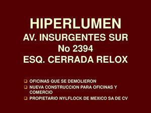 HIPERLUMEN AV.INSURGENTES SUR No 2394 ESQ.CERRADA RELOX